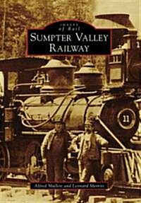 Sumpter Valley Railway (Paperback)