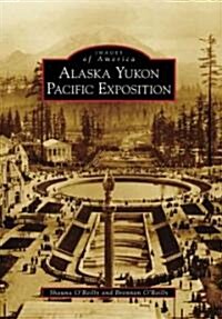Alaska Yukon Pacific Exposition (Paperback)