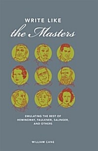 Write Like the Masters (Hardcover, 1st)