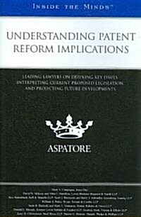 Understanding Patent Reform Implications (Paperback)