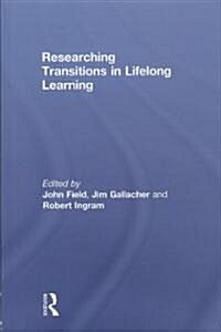 Researching Transitions in Lifelong Learning (Hardcover)
