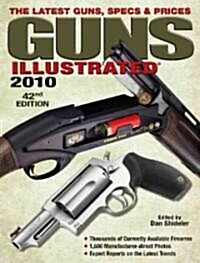 Guns Illustrated 2010 (Paperback, 42th)
