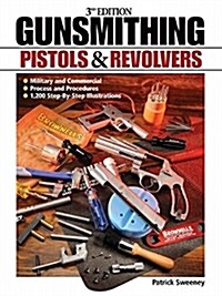 Gunsmithing: Pistols & Revolvers (Paperback, 3)