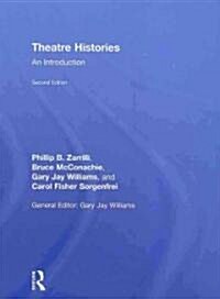 Theatre Histories (Hardcover, 2 Rev ed)