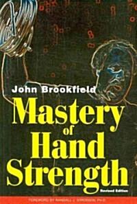 Mastery of Hand Strength (Paperback, Revised)