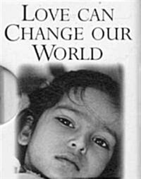 Love Can Change Our World (Hardcover, Mini, SLP, Gift)