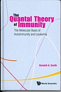The Quantal Theory of Immunity (Hardcover)