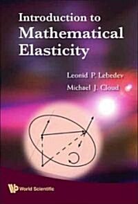 Intro to Mathematical Elasticity (Hardcover)