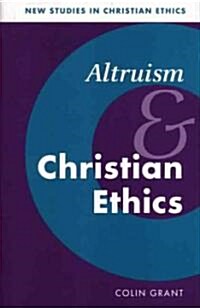 Altruism and Christian Ethics (Paperback)