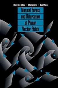 Normal Forms and Bifurcation of Planar Vector Fields (Paperback, 1st)