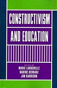Constructivism and Education (Paperback)