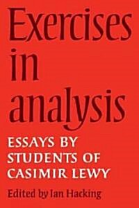 Exercises in Analysis : Essays by Students of Casimir Lewy (Paperback)
