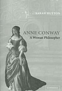 Anne Conway : A Woman Philosopher (Paperback)