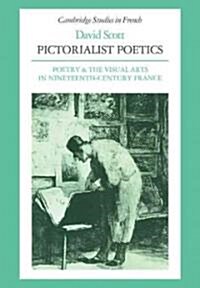 Pictorialist Poetics : Poetry and the Visual Arts in Nineteenth-Century France (Paperback)