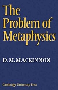 The Problem of Metaphysics (Paperback)
