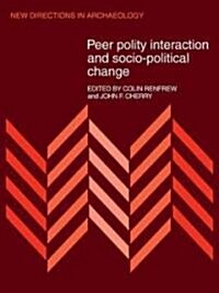 Peer Polity Interaction and Socio-political Change (Paperback)