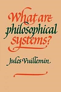 What Are Philosophical Systems? (Paperback)