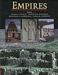 Empires : Perspectives from Archaeology and History (Paperback)