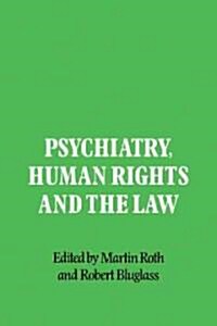 Psychiatry, Human Rights and the Law (Paperback)