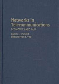 Networks in Telecommunications : Economics and Law (Hardcover)