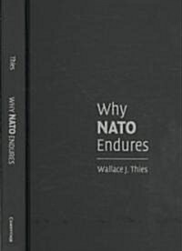 Why NATO Endures (Hardcover)