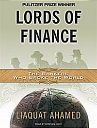 Lords of Finance: The Bankers Who Broke the World (MP3 CD)