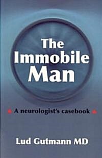 The Immoble Man (Paperback, 1st)