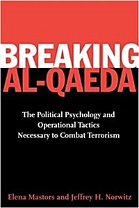 Breaking Al-qaeda (Hardcover)