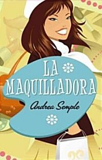 La maquilladora / The Make-Up Girl (Paperback, Translation)