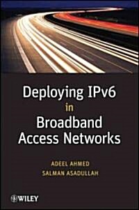 Deploying Ipv6 in Broadband Access Networks (Paperback)