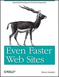 Even Faster Web Sites: Performance Best Practices for Web Developers (Paperback)