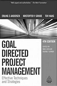 Goal Directed Project Management : Effective Techniques and Strategies (Paperback, 4 Revised edition)