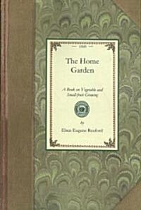 The Home Garden (Paperback)