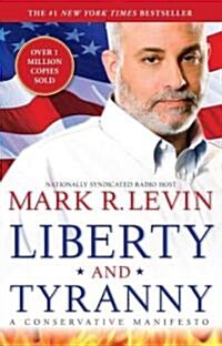 [중고] Liberty and Tyranny: A Conservative Manifesto (Paperback)
