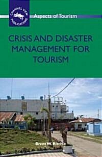 Crisis and Disaster Management for Tourism (Paperback)