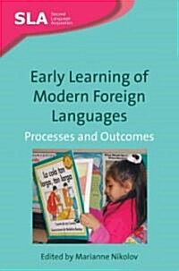 Early Learning of Modern Foreign Languages : Processes and Outcomes (Paperback)