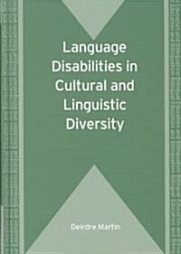 Language Disabilities in Cultural and Linguistic Diversity (Hardcover)