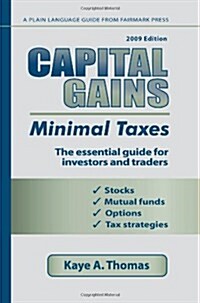 Capital Gains, Minimal Taxes 2009 (Paperback)