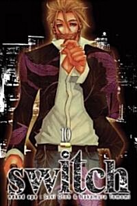 Switch, Vol. 10 (Paperback)