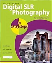 Digital SLR Photography in Easy Steps (Paperback, Original)