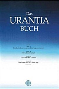 Das Urantia Buch: Tiefe Einsichten in Gott, Das Universum, Den Planeten Erde, Das Leben Jesu Und Uns Selbst (Hardcover)