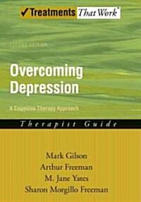 Overcoming Depression: A Cognitive Therapy Approach (Paperback)