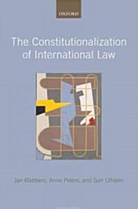 The Constitutionalization of International Law (Hardcover)
