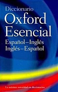 El Diccionario Oxford Esencial / the Concise Oxford Spanish Dictionary (Hardcover, Bilingual)