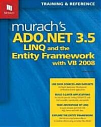 Murachs ADO.NET 3.5, LINQ, and the Entity Framework With VB 2008 (Paperback)