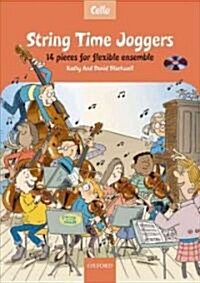 String Time Joggers : 14 pieces for flexible ensemble (Sheet Music, Cello book, CD)