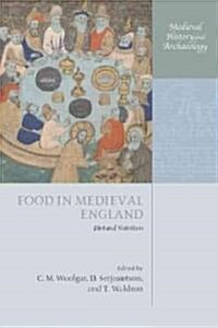 Food in Medieval England : Diet and Nutrition (Paperback)