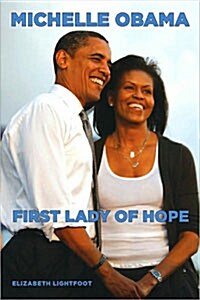 Michelle Obama: First Lady of Hope (Paperback)