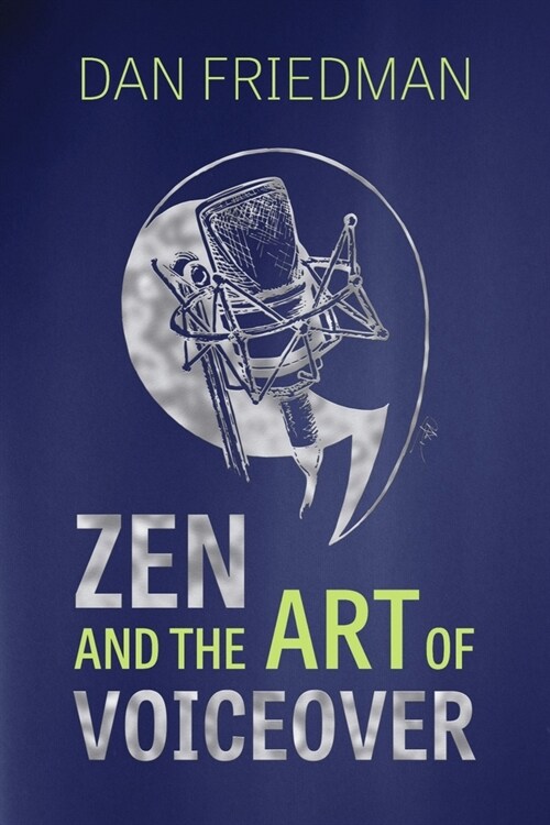 Zen And The Art Of Voiceover (Paperback)