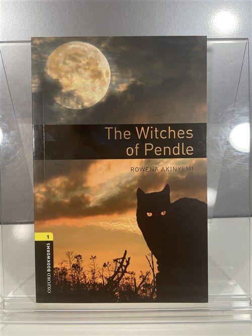 [중고] Oxford Bookworms Library Level 1 : The Witches of Pendle (Paperback, 3rd Edition)